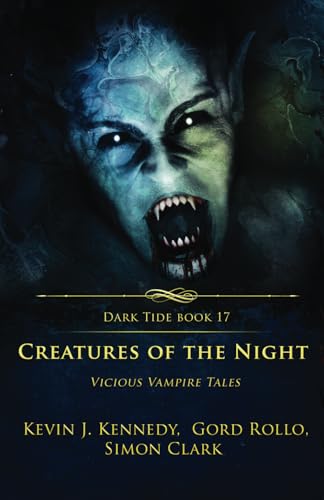Creatures of the Night: Vicious Vampire Tales