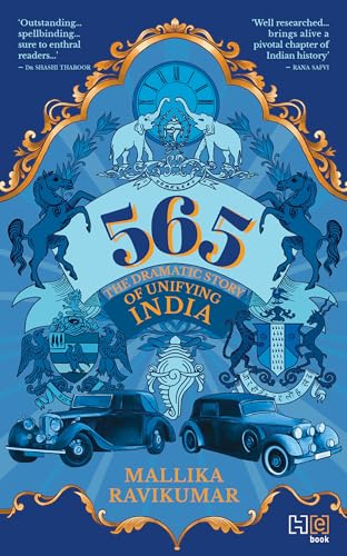 565: The Dramatic Story of Unifying India (Kindle Edition)