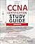 CCNA Certification Study Guide Volume 1 by Todd Lammle