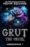 Grut, the Cruel (Horgerians Book 1) Book cover for Grut, the Cruel (Horgerians Book 1)
