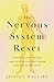 The Nervous System Reset: Unlock the power of your vagus nerve to overcome trauma, pain and chronic stress