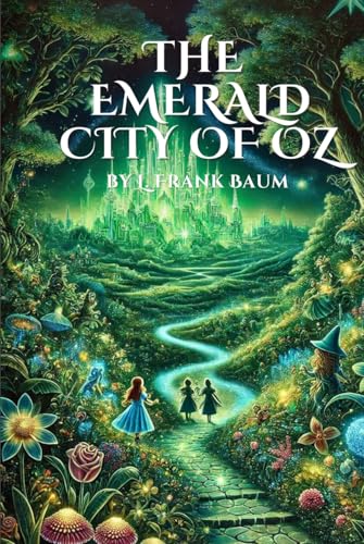 The Emerald City of Oz: Annotated