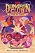 Time to Party (Dungeons & Dragons: Dungeon Club #2)