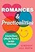 Romances & Practicalities: ...
