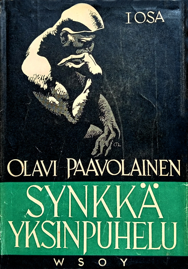 Synkkä Yksinpuhelu: päiväkirjan lehtiä vuosilta 1941-1944 Osa I