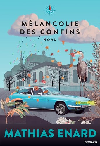 Mélancolie des confins: Nord (French Edition)