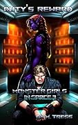 Duty's Reward: (Monster Girls in Space Book 3)