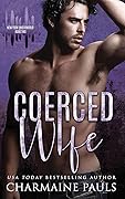 Coerced Wife (New York Underworld #2)