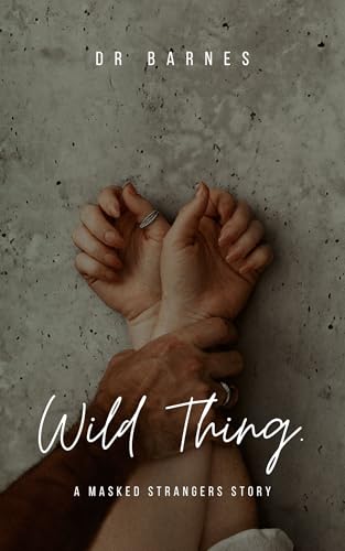 Wild Thing. : A Masked Stranger Story (Kindle Edition)