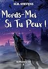 Mords-Moi Si Tu P...