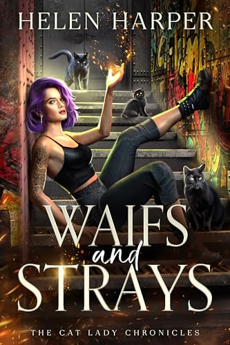 Waifs and Strays (The Cat Lady Chronicles #1)