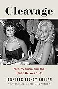 Cleavage: Men, Women, and the Space Between Us 
