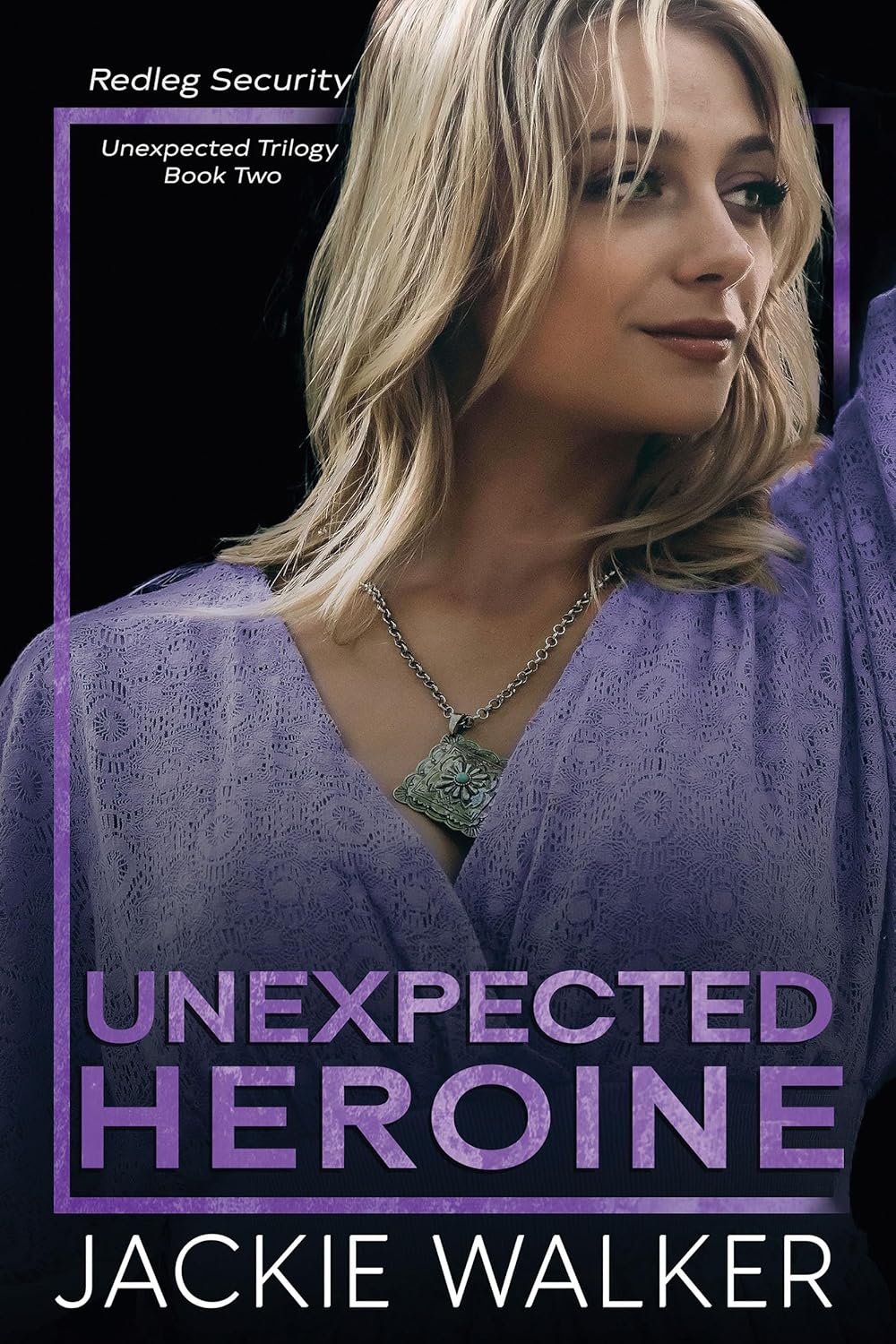 Unexpected Heroine (Redleg Security #6)