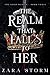 The Realm That Falls to Her: A Dark Fantasy Romance (The Gold Weaver, #3)