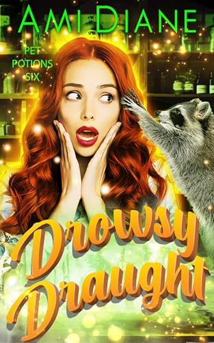 Drowsy Draught (Pet Potions Mysteries #6)