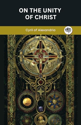 On the Unity of Christ (Grapevine Press)