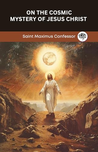 On The Cosmic Mystery of Jesus Christ (Popular Patristics Series Book 25)