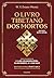 O livro tibetano dos mortos: Experiências pós-morte no plano do bardo, segundo a versão do Lama Kazi Dawa-Samdup (Portuguese Edition)