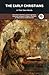 The Early Christians: In Th...