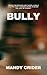Bully by Mandy Crider