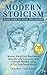 Modern Stoicism Your Guide ...