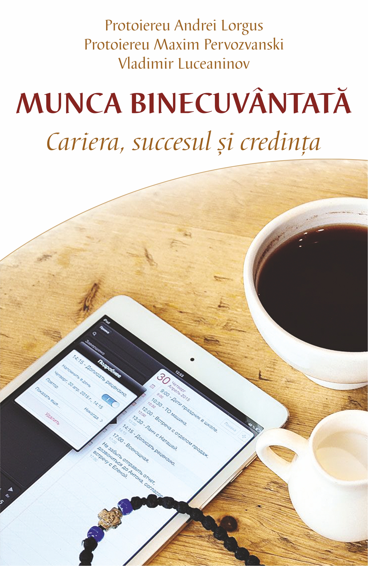 Munca binecuvântată: cariera succesul și credința