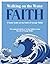 Walking on the Water Faith:...