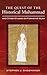 The Quest of the Historical Muhammad and Other Studies on Formative Islam