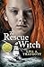 To Rescue a Witch