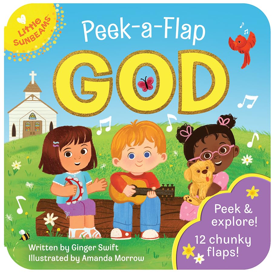 Peek-a-Flap God - Children's Lift-a-Flap Board Book Gift for Easter, Christmas, Communion, Baptism (Little Sunbeams)