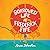 The Borrowed Life of Frederick Fife
