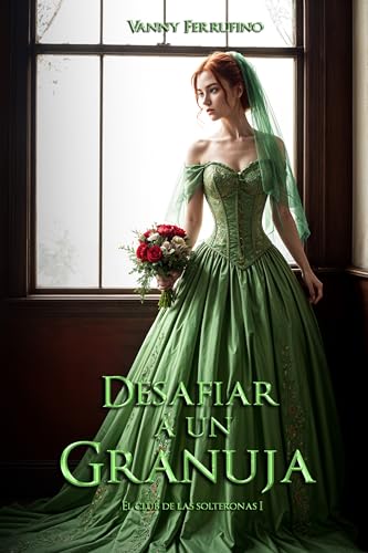 Desafiar a un granuja (El club de las solteronas #1)