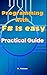 Programming with F# is easy: Practical Guide to F#