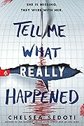 Tell Me What Really Happened 
