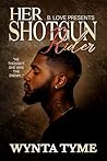 Her Shotgun Rider: An Urban Romance Book cover for Her Shotgun Rider: An Urban Romance