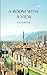 A Room With A View: A Young Woman's Discovery of Romance in Italy