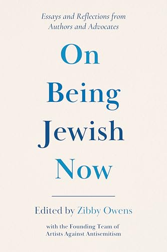 On Being Jewish Now: Essays and Reflections from Authors and Advocates (Paperback)