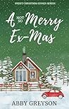 A Not So Merry Ex-Mas (Sweet Christmas Kisses)