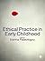 Ethical Practice in Early C...