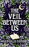 The Veil Between Us