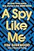 A Spy Like Me (Double O, #2)