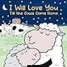 I Will Love You Till the Cows Come Home