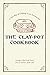 The Clay-Pot Cookbook by George G.M. James