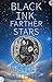 Black Ink, Farther Stars