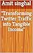 "Transforming Twitter Traff...