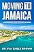 Moving to Jamaica: : A Comp...