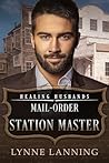 Mail-Order Station Master by Lynne Lanning