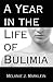 A Year in the Life of Bulimia