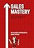 Sales Mastery: Expert Strat...