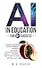 AI In Education For A+ Success by M. D. Hooper